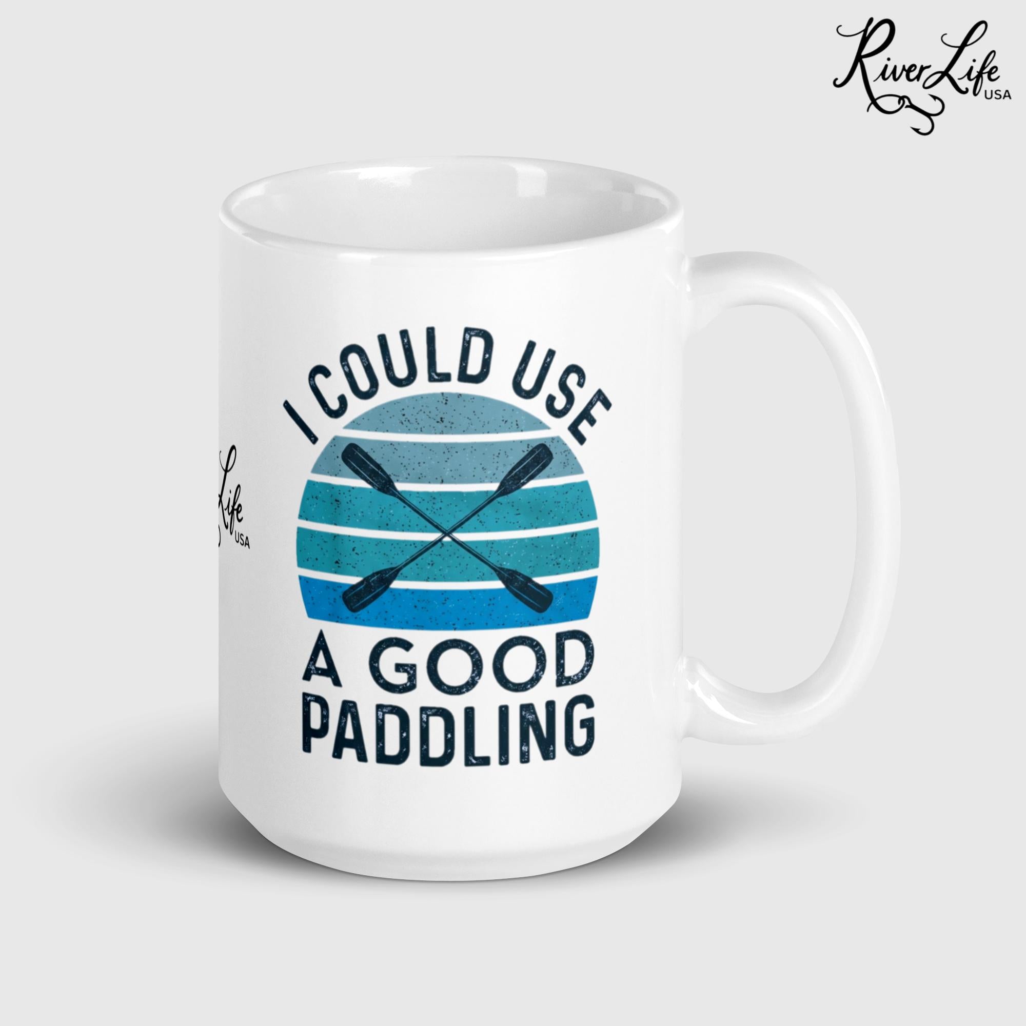 I Could Use A Good Paddling | Ceramic Coffee Mug-15 oz-River Life USA