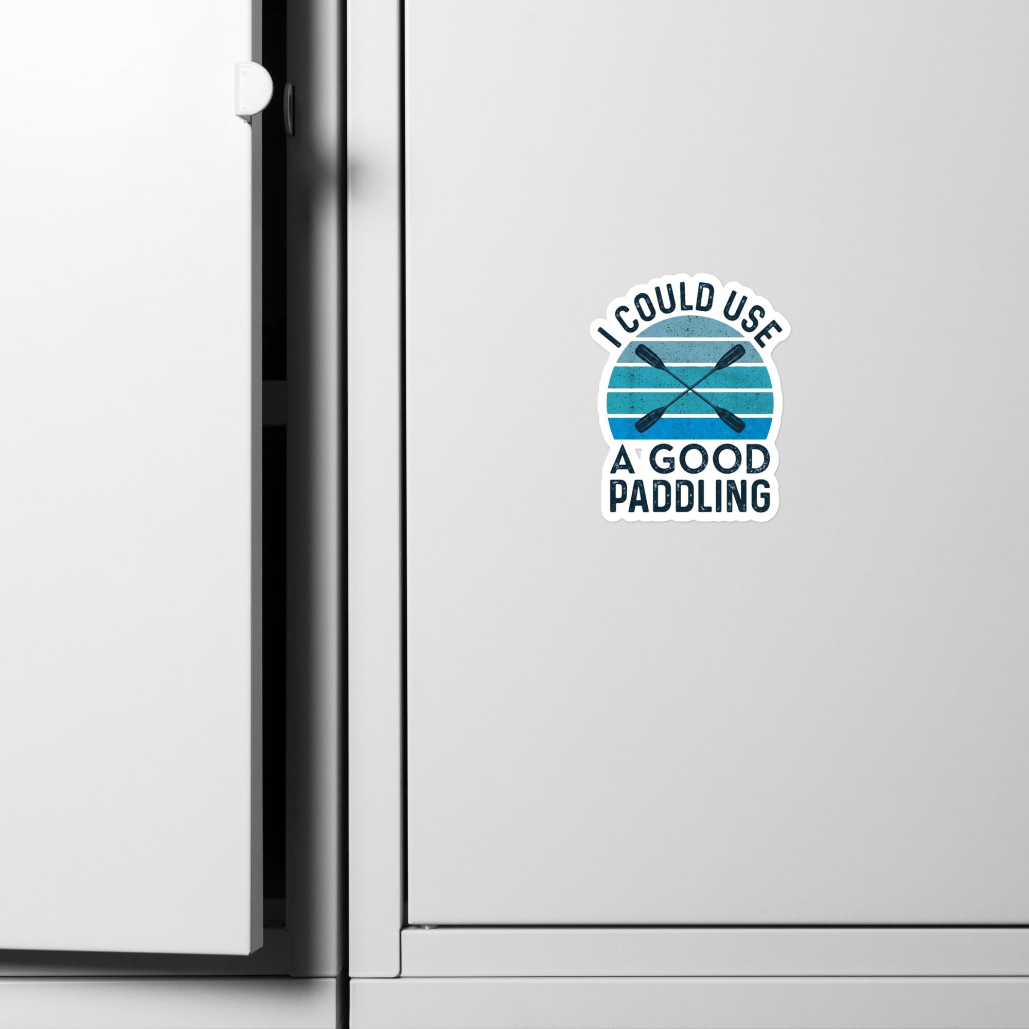 I Could Use a Good Paddling | Kiss-cut Vinyl Decals-4″×6″-River Life USA