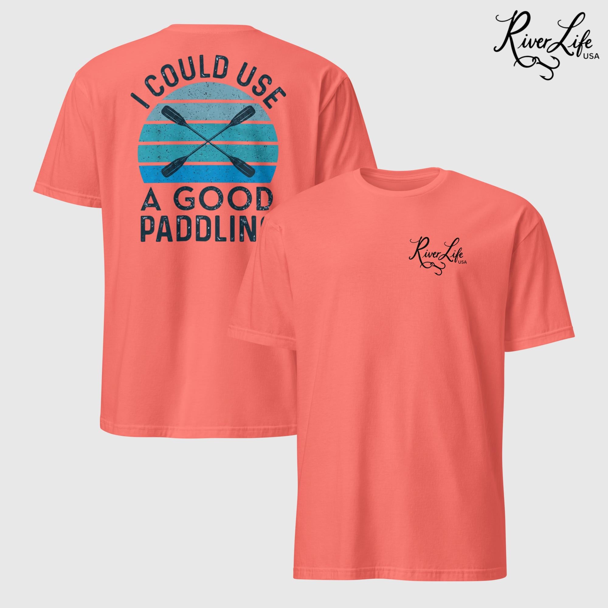 I Could Use a Good Paddling | Short-Sleeve Unisex T-Shirt-Coral Silk-River Life USA