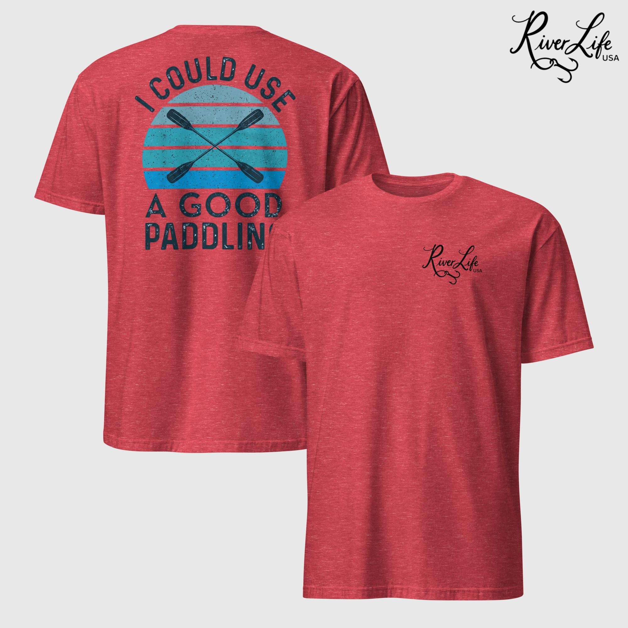 I Could Use a Good Paddling | Short-Sleeve Unisex T-Shirt-Heather Red-River Life USA