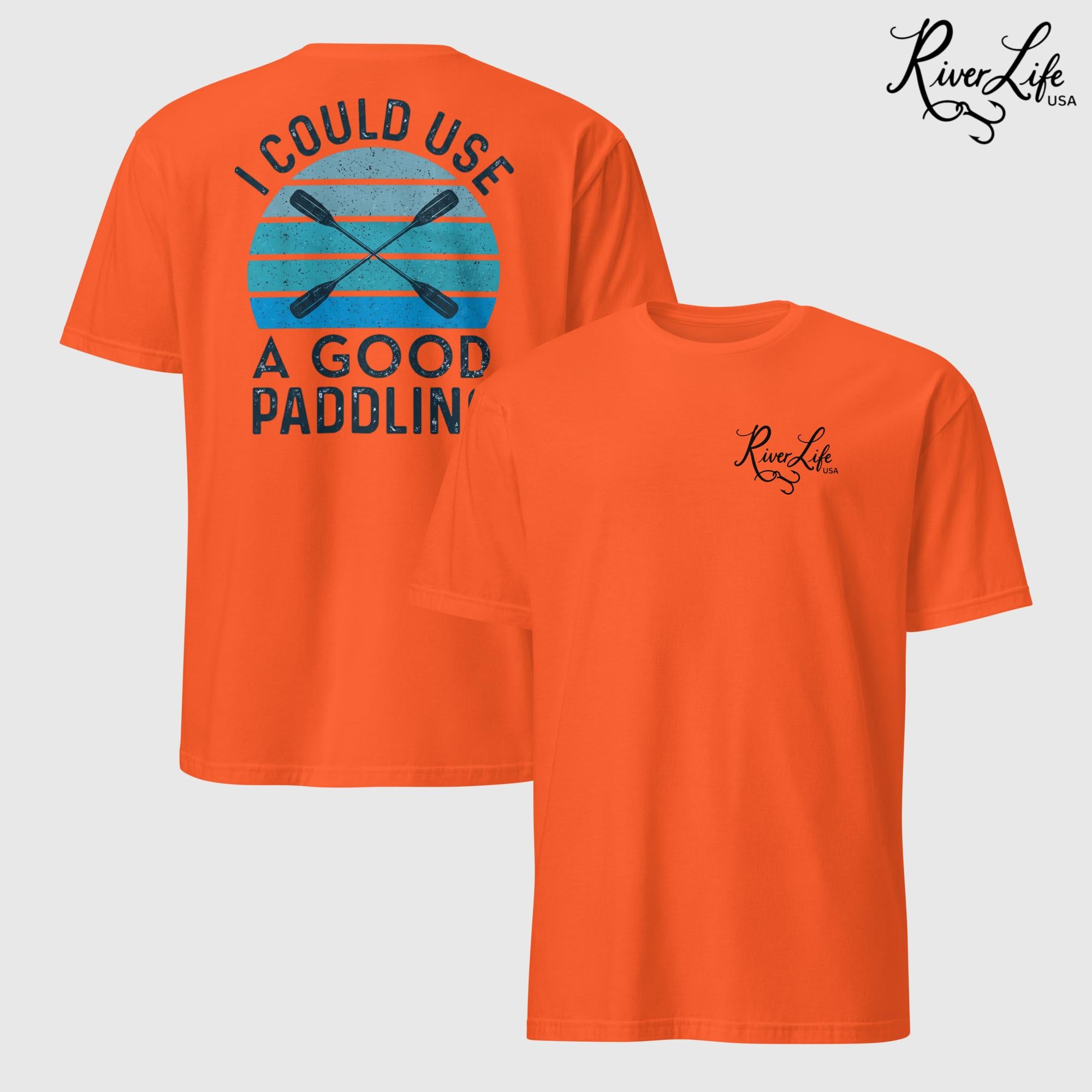 I Could Use a Good Paddling | Short-Sleeve Unisex T-Shirt-Orange-River Life USA