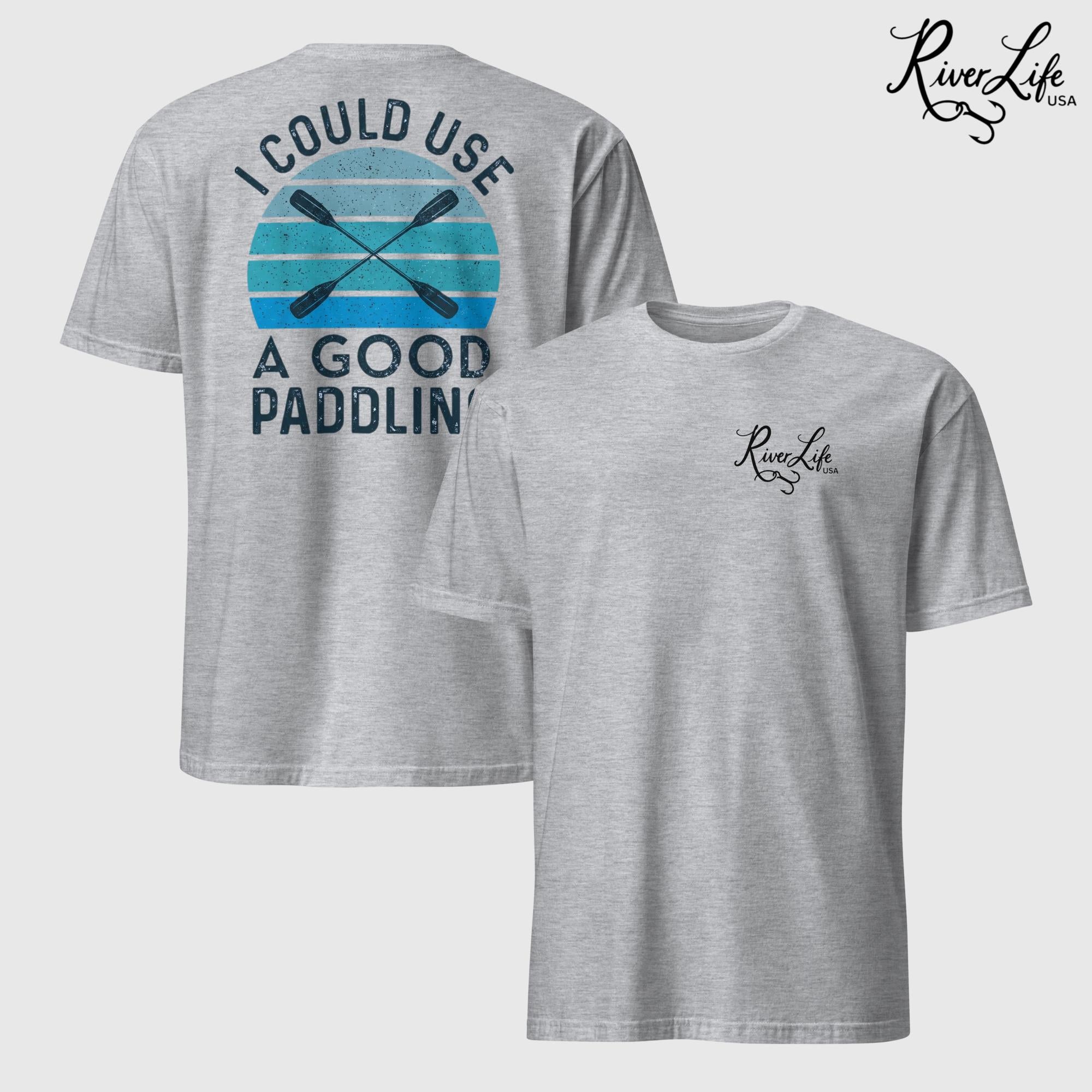 I Could Use a Good Paddling | Short-Sleeve Unisex T-Shirt-Sport Grey-River Life USA