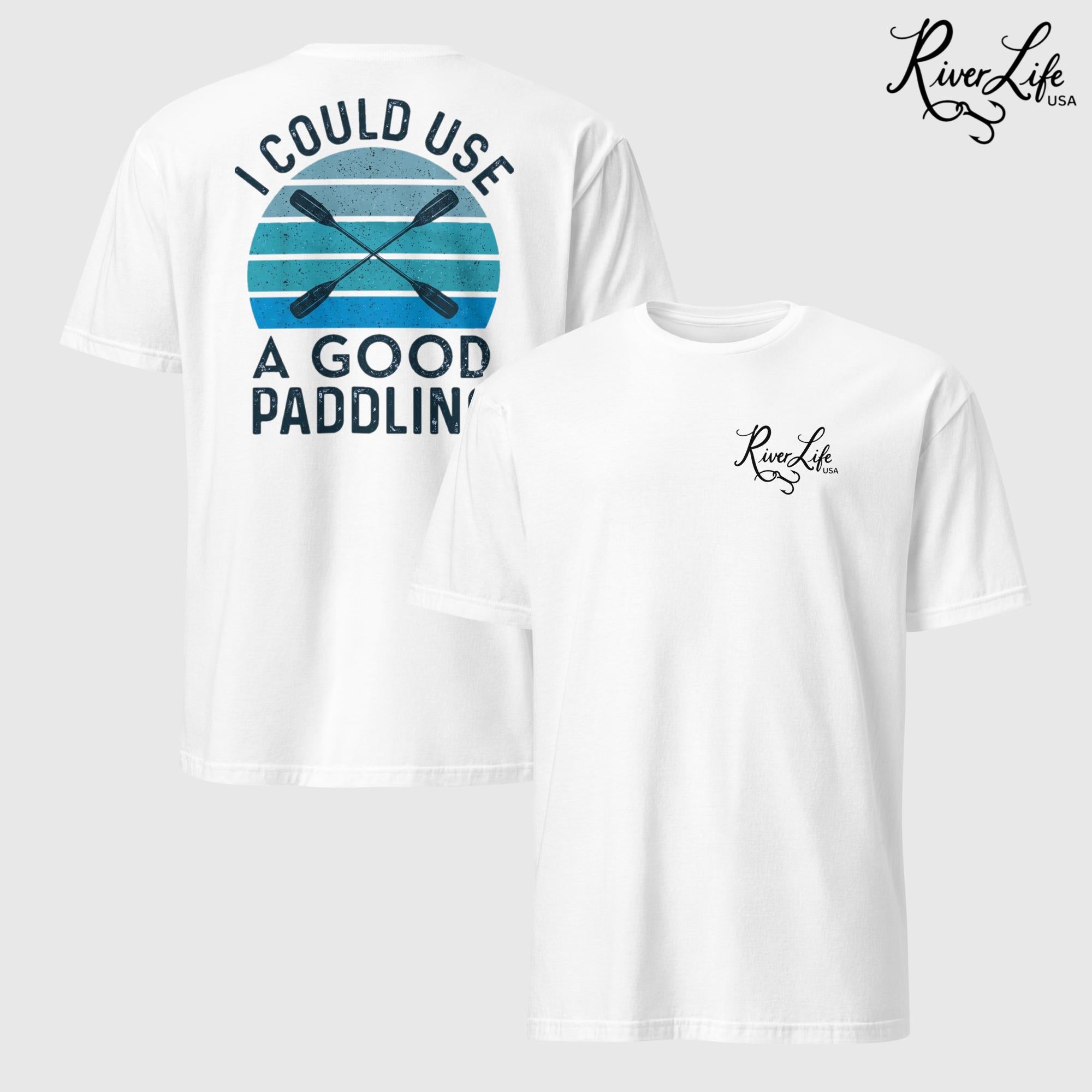 I Could Use a Good Paddling | Short-Sleeve Unisex T-Shirt-White-River Life USA