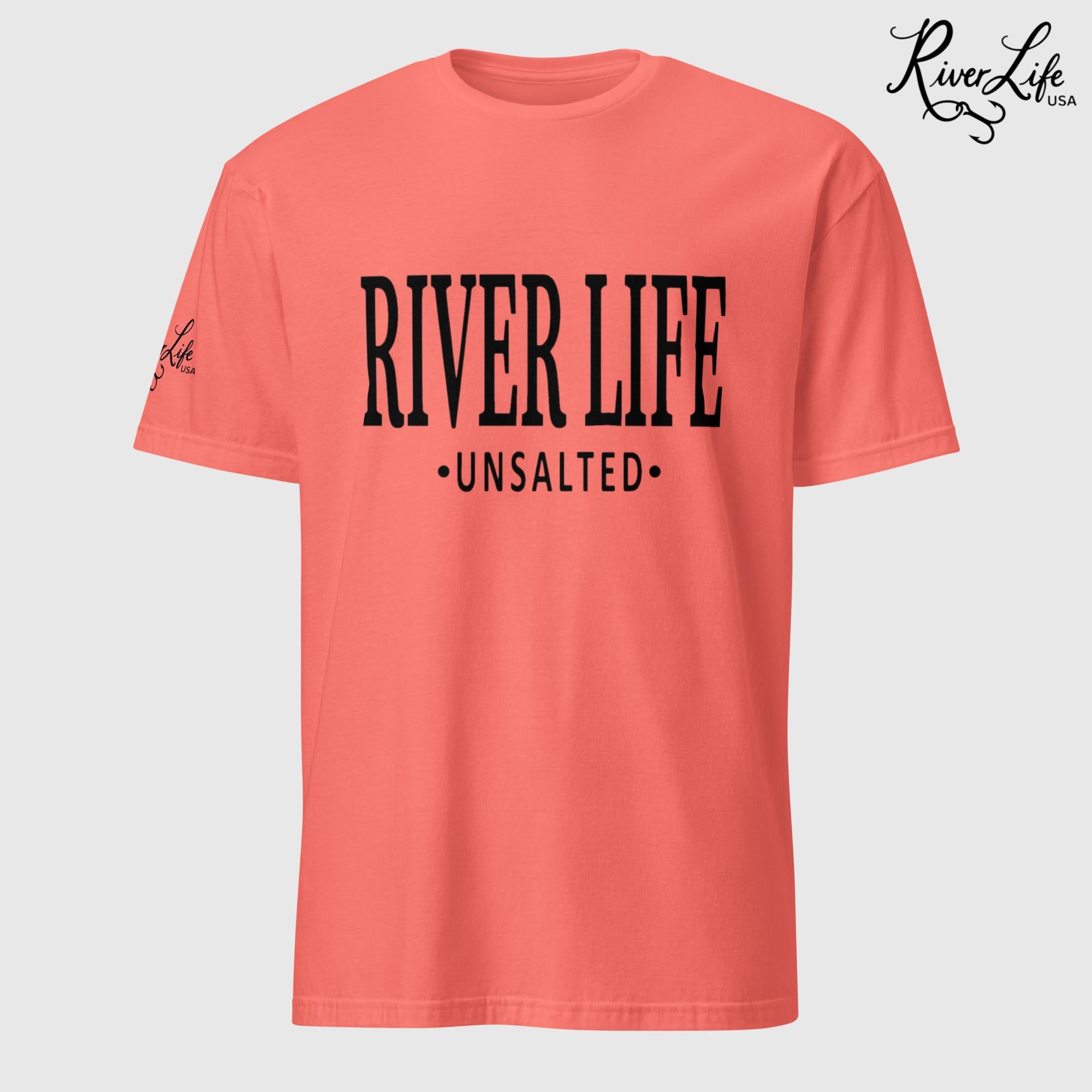 River Life - Unsalted (black print) | Short-Sleeve Unisex T-Shirt-Coral Silk-River Life USA