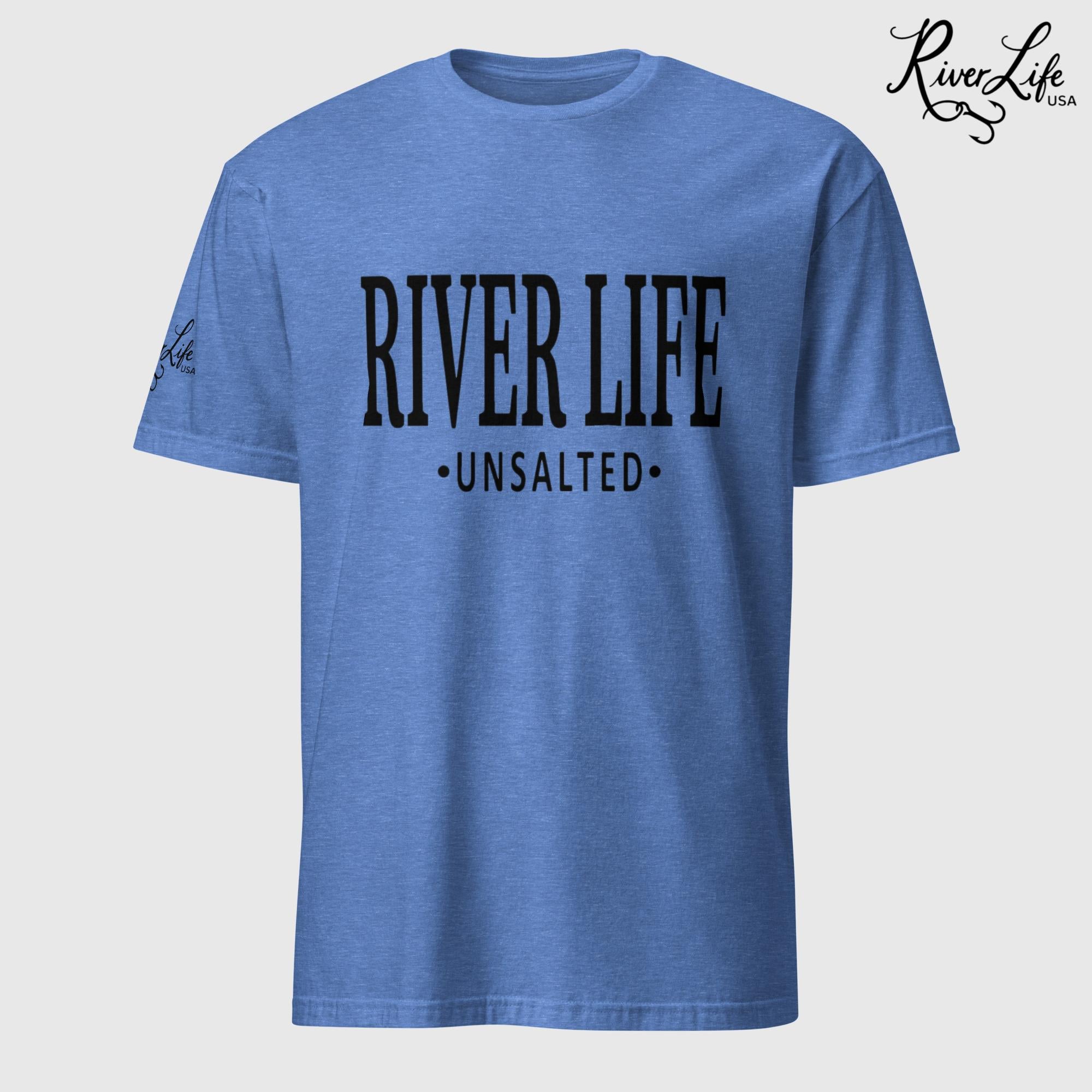 River Life - Unsalted (black print) | Short-Sleeve Unisex T-Shirt-Heather Royal-River Life USA