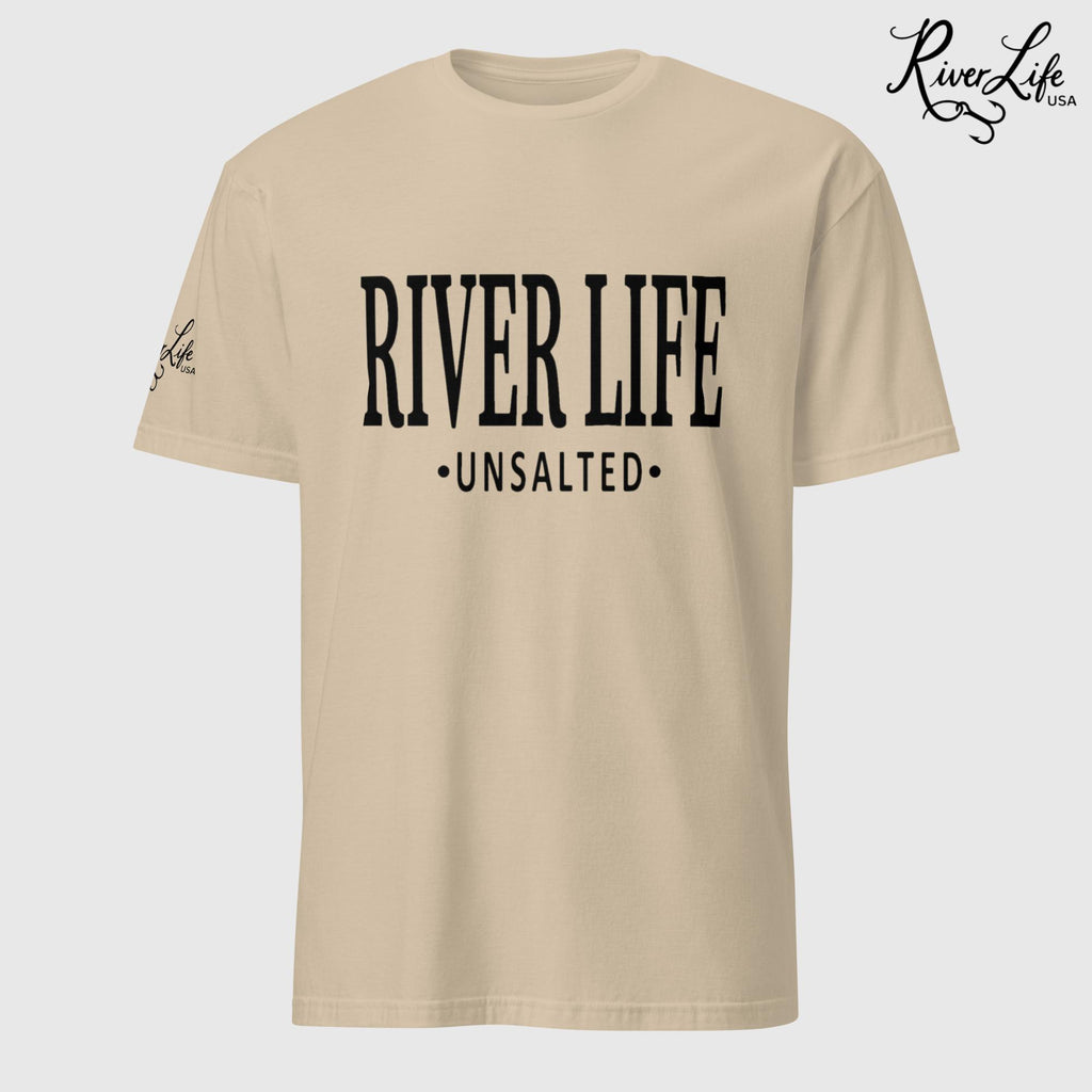 River Life - Unsalted (black print) | Short-Sleeve Unisex T-Shirt-Sand-River Life USA