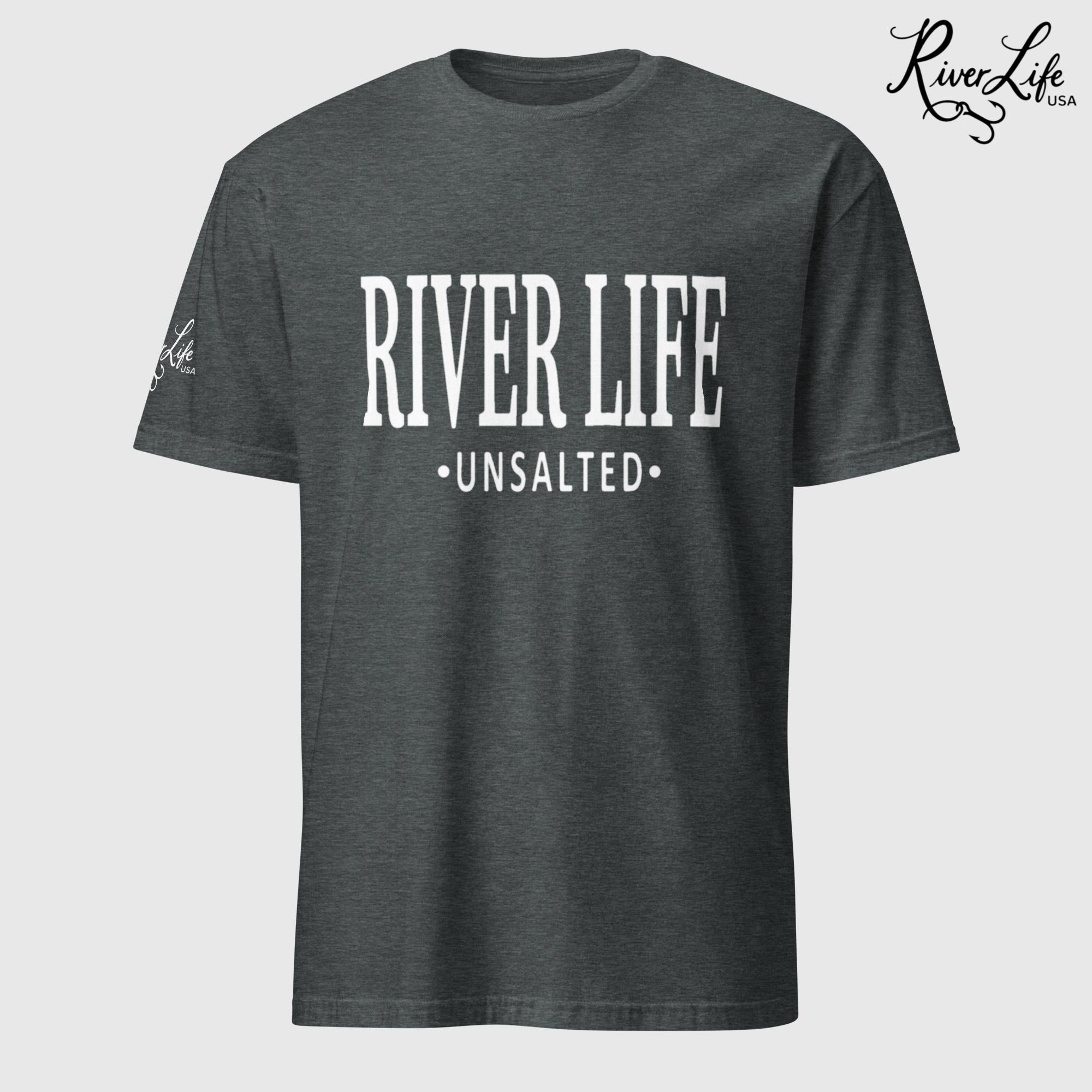 River Life - Unsalted (white print) | Short-Sleeve Unisex T-Shirt-Dark Heather-River Life USA