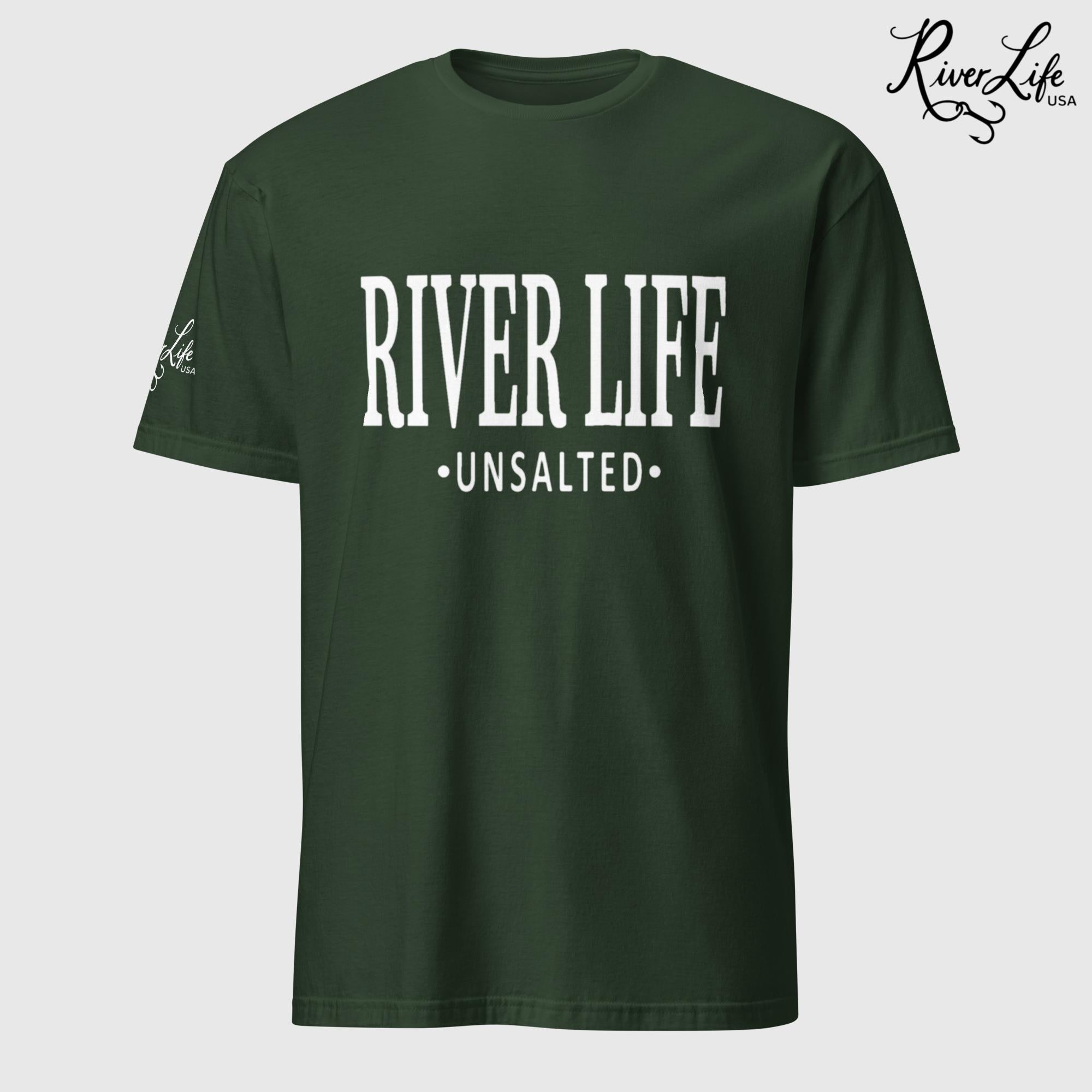 River Life - Unsalted (white print) | Short-Sleeve Unisex T-Shirt-Forest Green-River Life USA