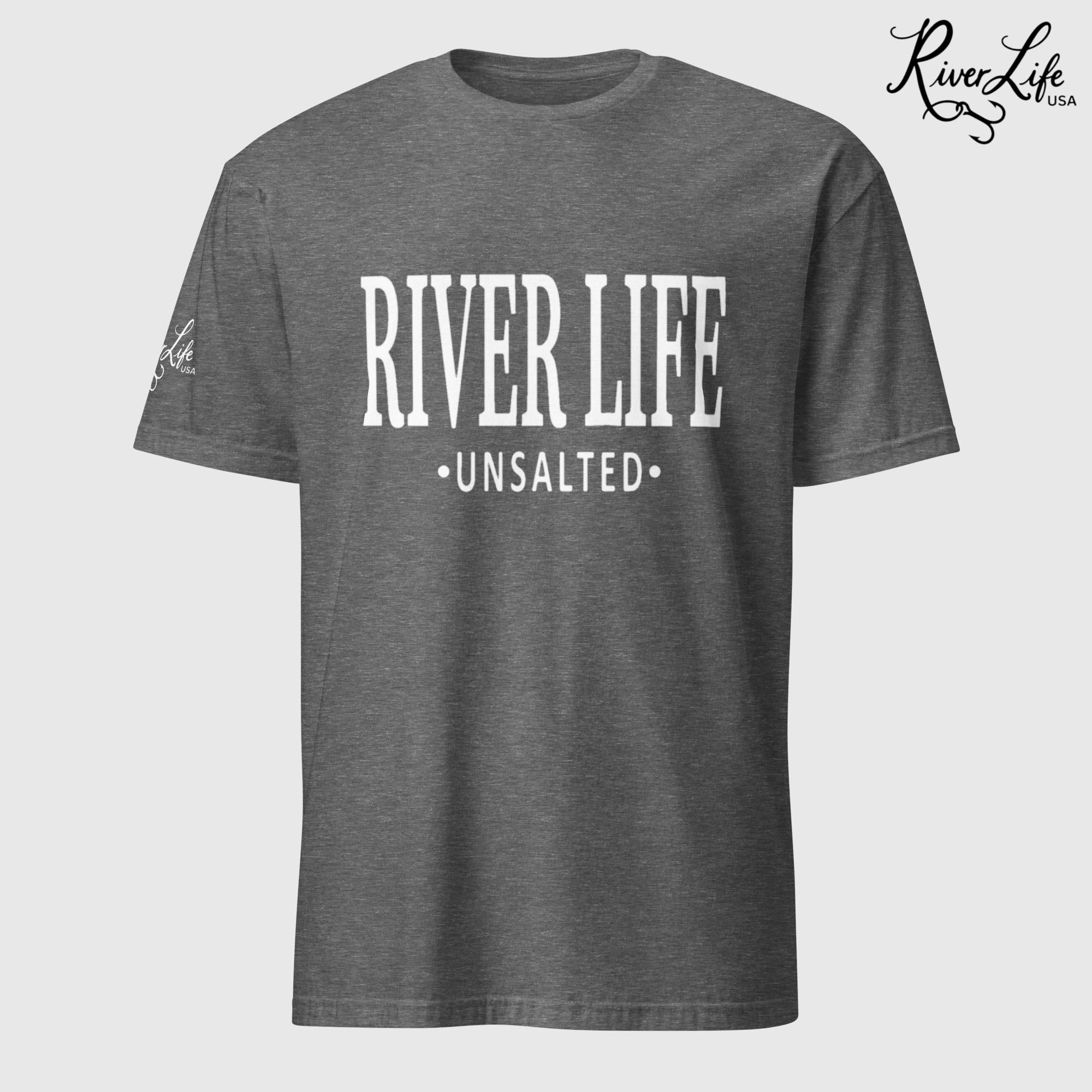 River Life - Unsalted (white print) | Short-Sleeve Unisex T-Shirt-Graphite Heather-River Life USA