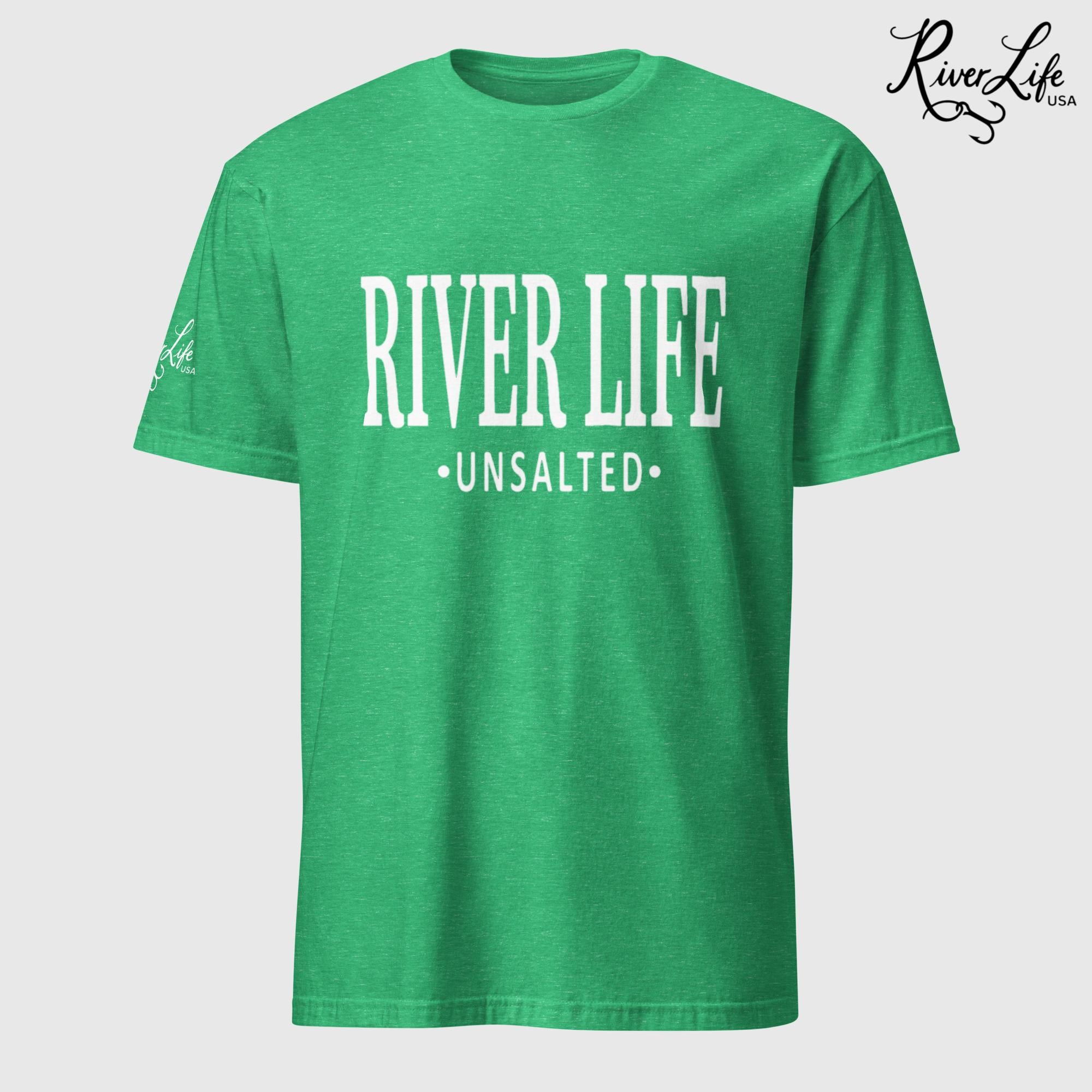 River Life - Unsalted (white print) | Short-Sleeve Unisex T-Shirt-Heather Irish Green-River Life USA