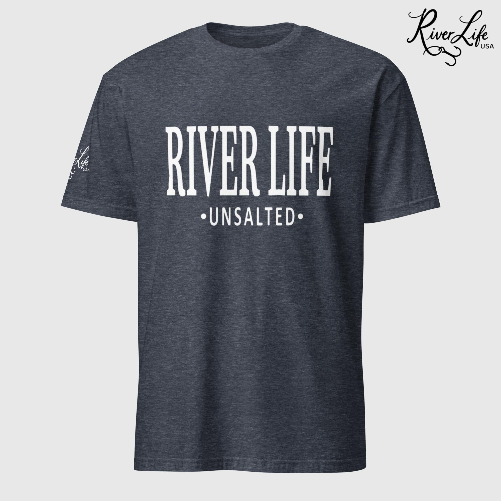River Life - Unsalted (white print) | Short-Sleeve Unisex T-Shirt-Heather Navy-River Life USA