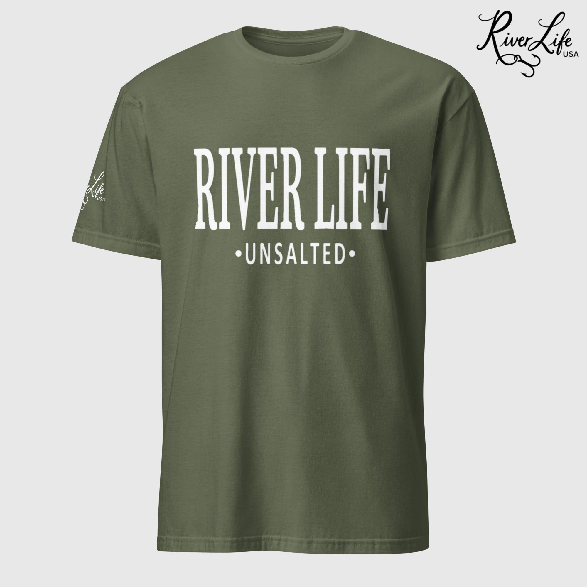 River Life - Unsalted (white print) | Short-Sleeve Unisex T-Shirt-Military Green-River Life USA