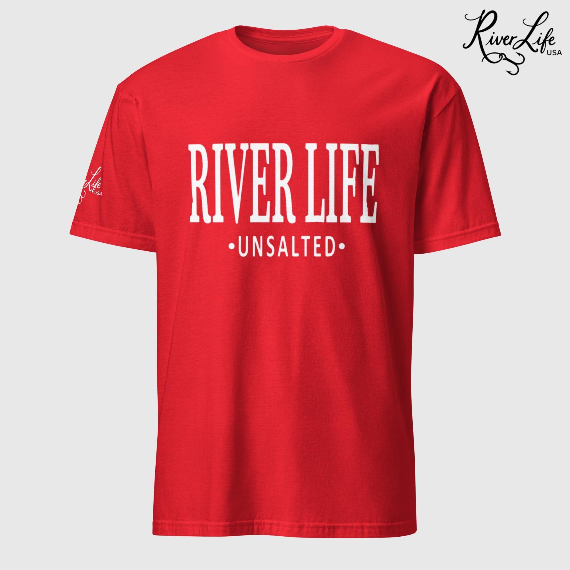River Life - Unsalted (white print) | Short-Sleeve Unisex T-Shirt-Red-River Life USA