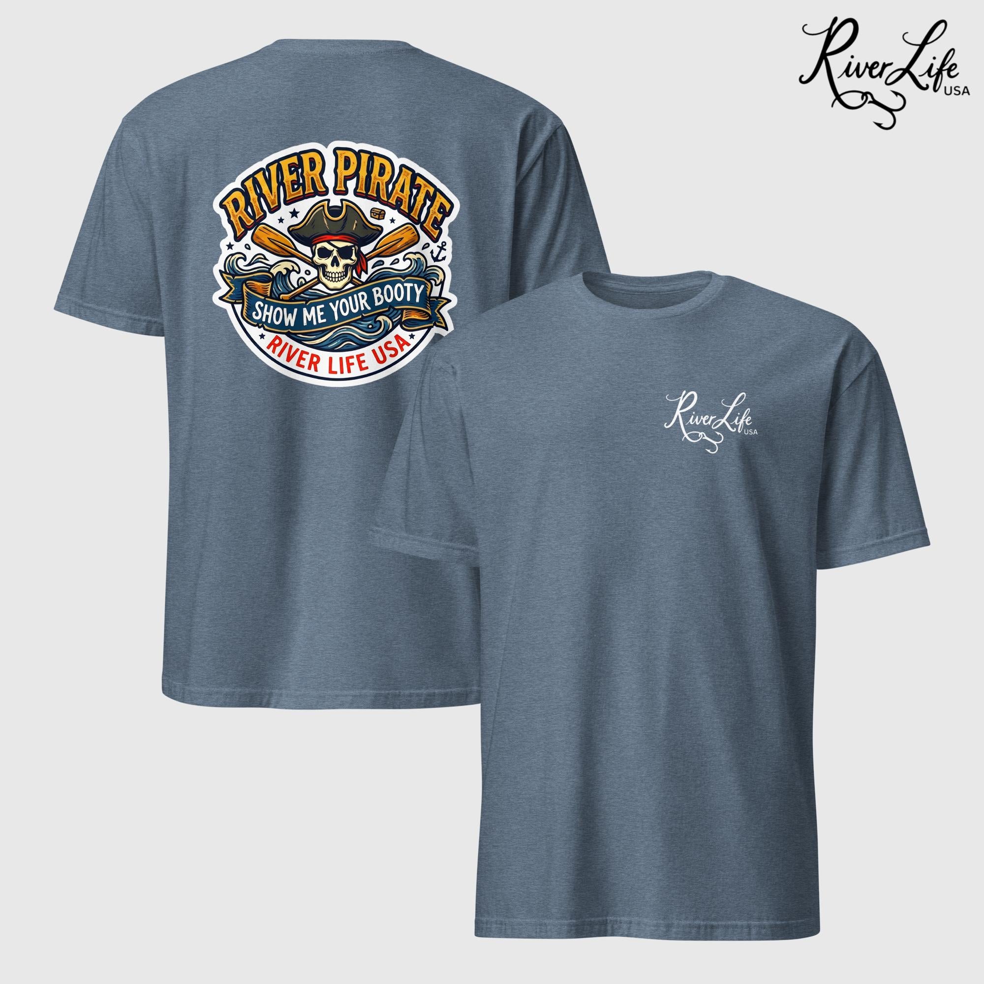 River Pirate - Show Me Your Booty | Short-Sleeve Unisex T-Shirt-Heather Indigo-River Life USA