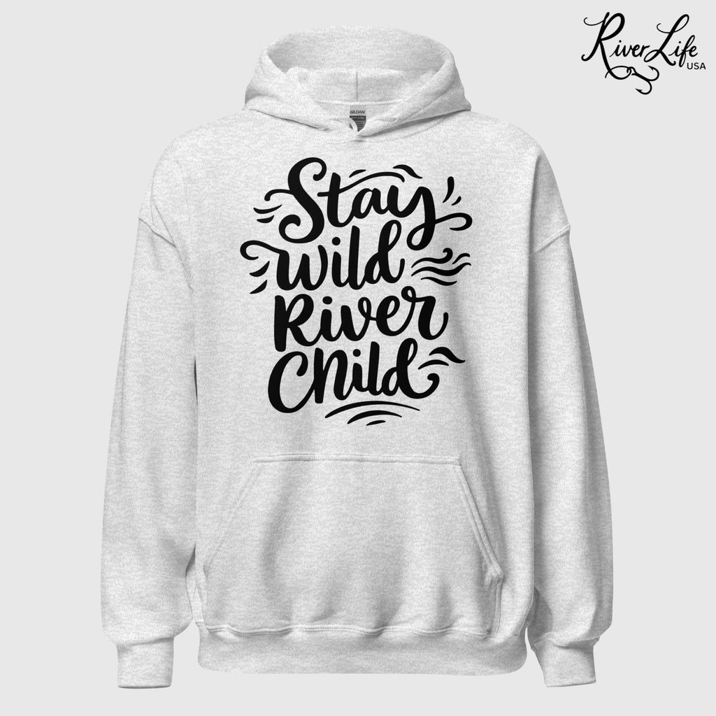Stay Wild River Child | Womens Pullover Hoodie-ash-River Life USA