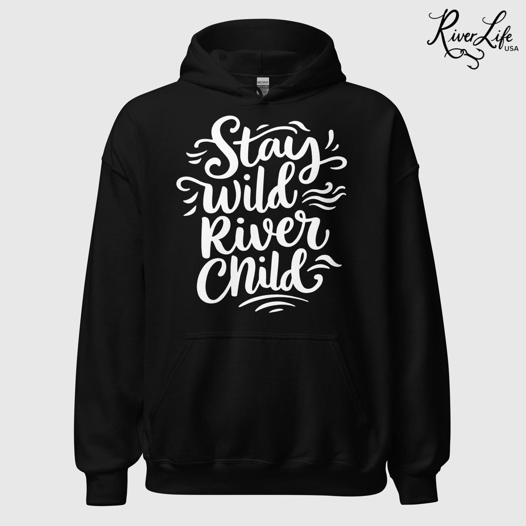 Stay Wild River Child | Womens Pullover Hoodie-Black-River Life USA