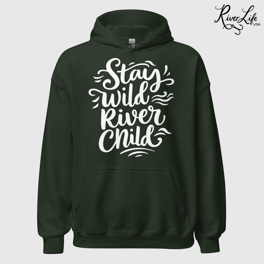 Stay Wild River Child | Womens Pullover Hoodie-Forest Green-River Life USA