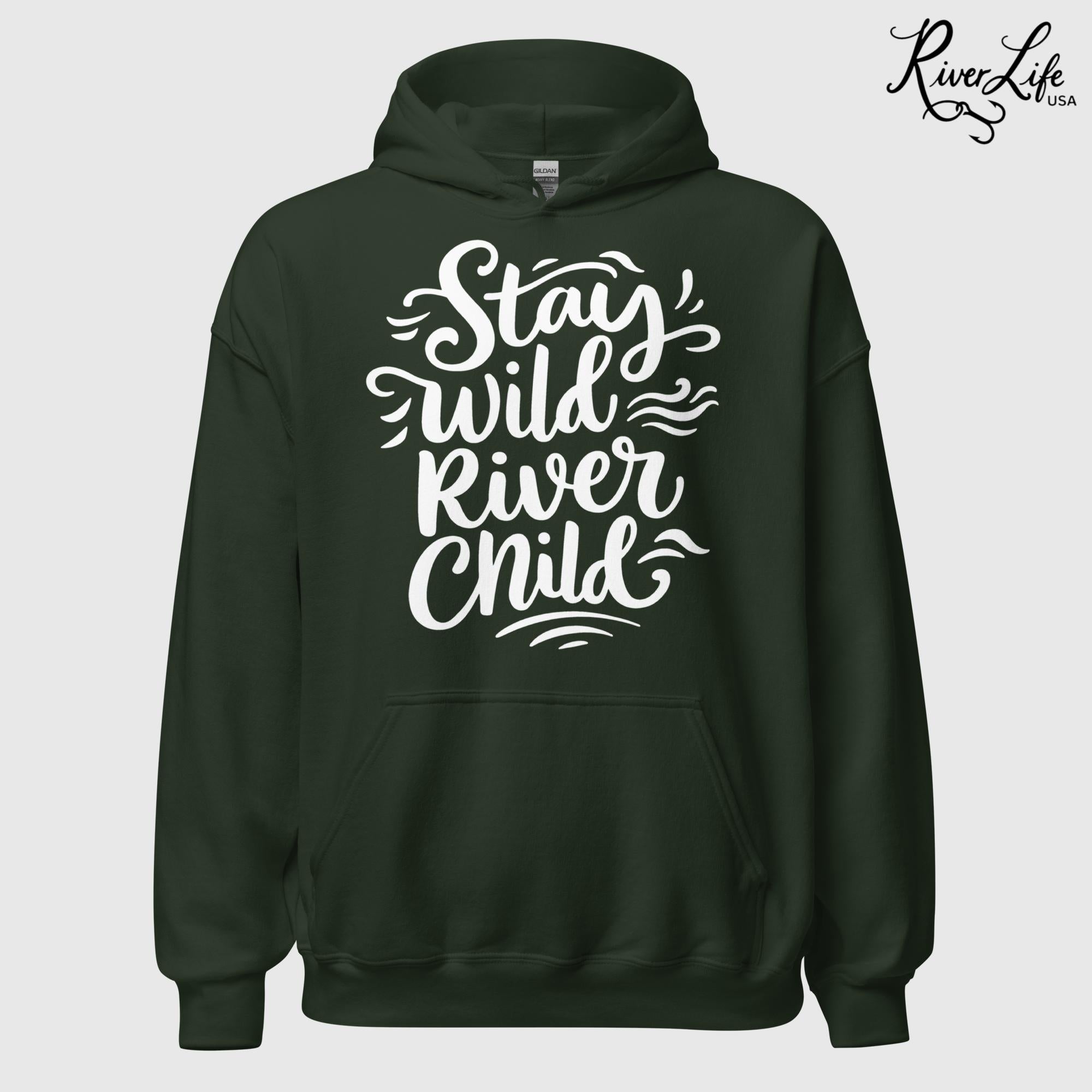 Stay Wild River Child | Womens Pullover Hoodie-Forest Green-River Life USA