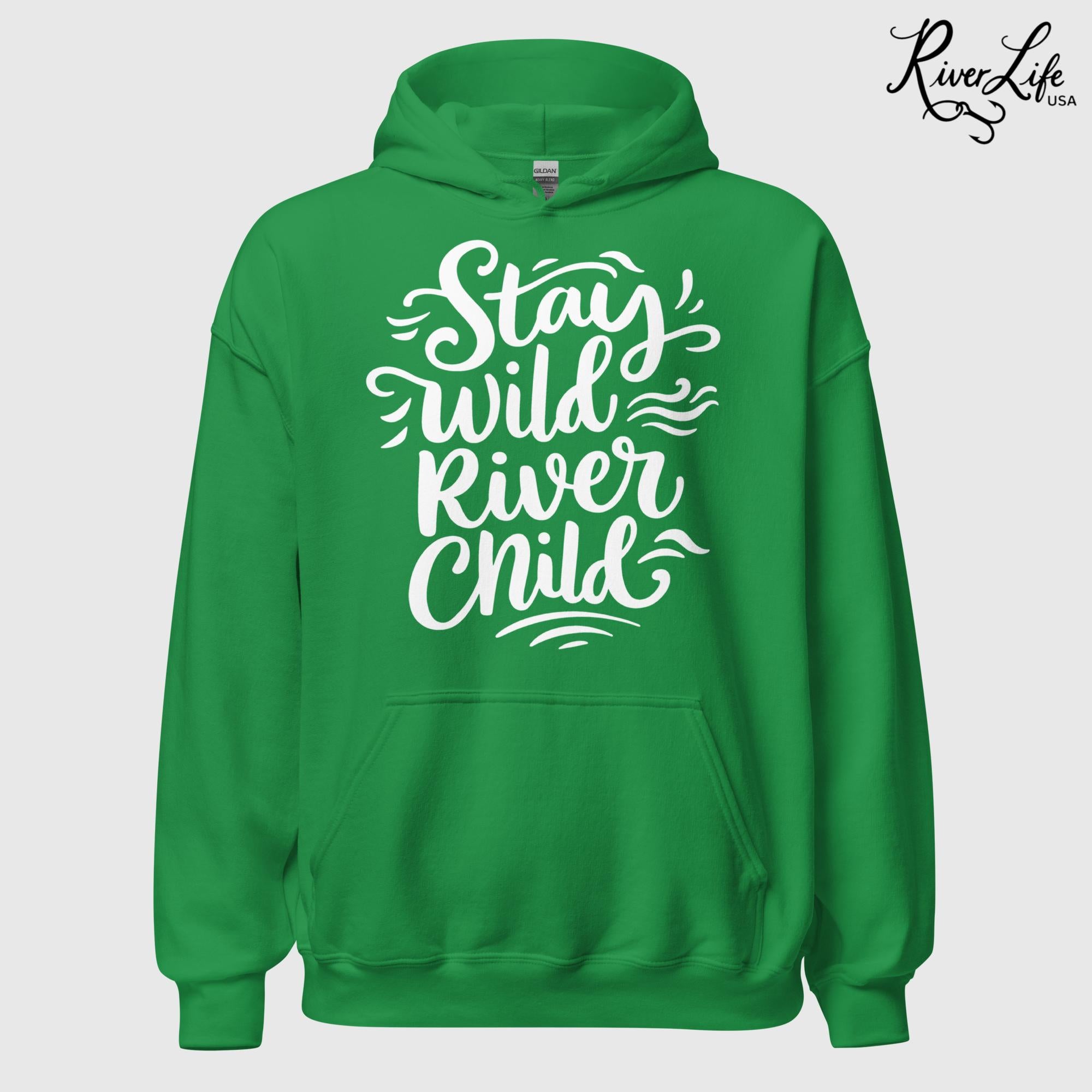 Stay Wild River Child | Womens Pullover Hoodie-Irish Green-River Life USA