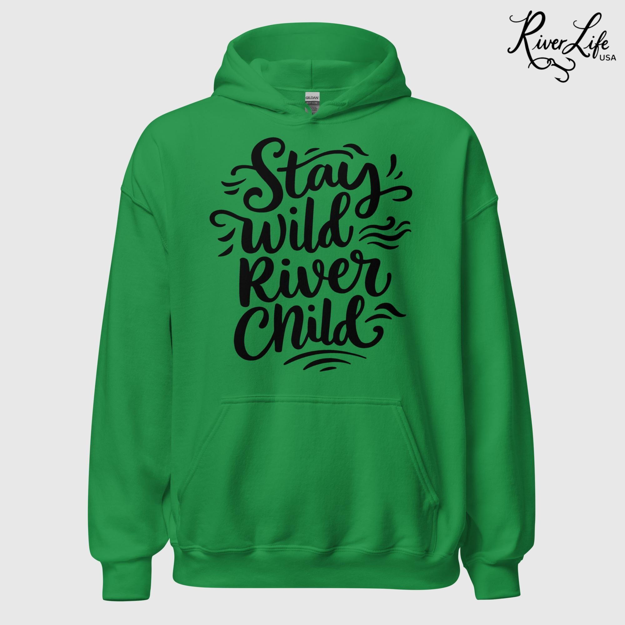 Stay Wild River Child | Womens Pullover Hoodie-Irish Green-River Life USA