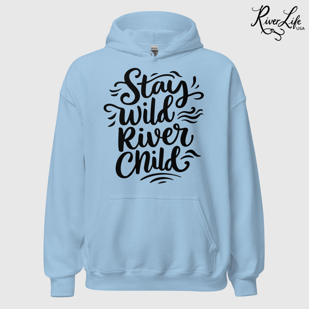 Stay Wild River Child | Womens Pullover Hoodie-Light Blue-River Life USA