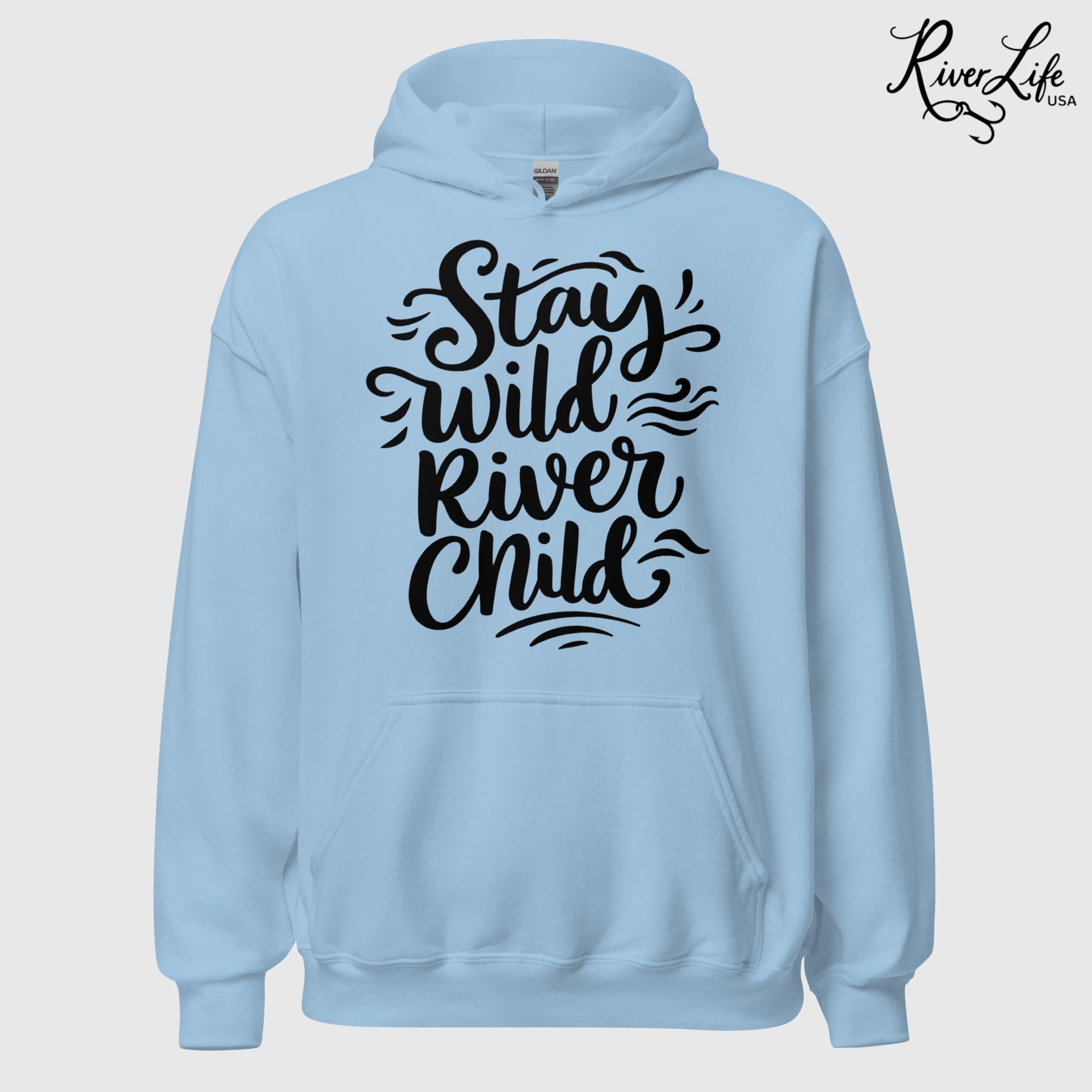 Stay Wild River Child | Womens Pullover Hoodie-Light Blue-River Life USA