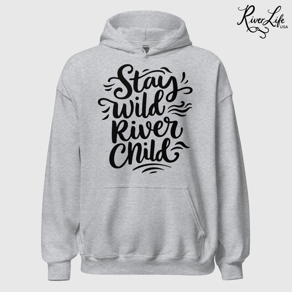 Stay Wild River Child | Womens Pullover Hoodie-Sport Grey-River Life USA