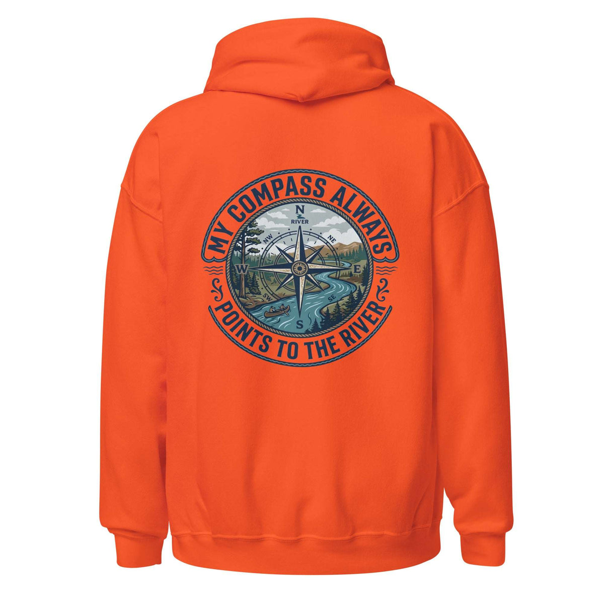 My Compass | Unisex Hoodie | Soft Outdoor River Pullover
