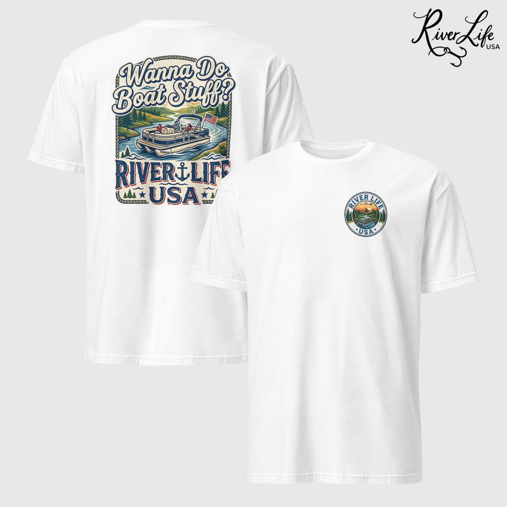 Wanna Do Boat Stuff? | Short-Sleeve Unisex T-Shirt-White-River Life USA